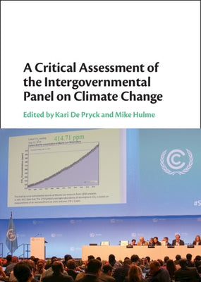 A Critical Assessment of the Intergovernmental Panel on Climate Change - Hardcover | Diverse Reads