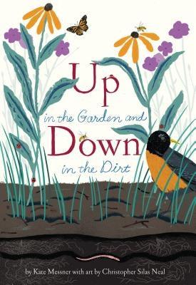 Up in the Garden and Down in the Dirt: (Spring Books for Kids, Gardening for Kids, Preschool Science Books, Children's Nature Books) - Hardcover | Diverse Reads