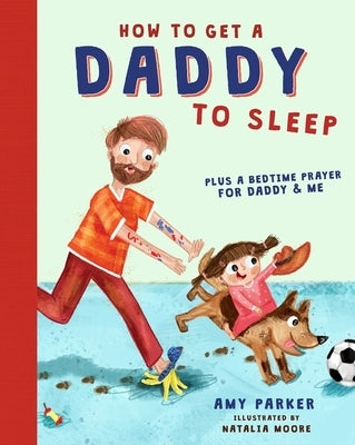 How to Get a Daddy to Sleep - Hardcover | Diverse Reads