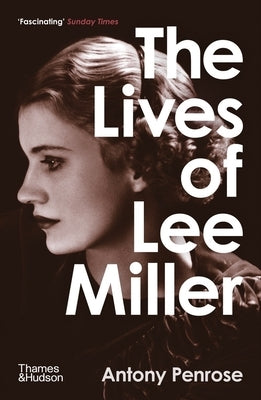 The Lives of Lee Miller - Paperback | Diverse Reads