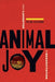 Animal Joy: A Book of Laughter and Resuscitation - Paperback | Diverse Reads