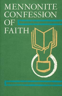 Mennonite Confession of Faith: 1963 Confession of Faith - Paperback | Diverse Reads