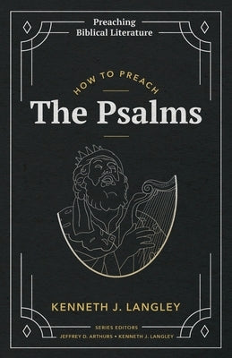 How to Preach the Psalms - Paperback | Diverse Reads