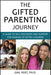 The Gifted Parenting Journey: A Guide to Self-Discovery and Support for Families of Gifted Children - Paperback | Diverse Reads