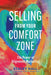 Selling from Your Comfort Zone: The Power of Alignment Marketing - Paperback | Diverse Reads