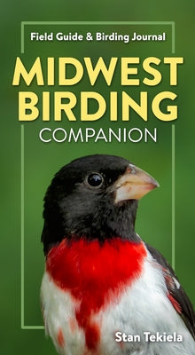 Midwest Birding Companion: Field Guide & Birding Journal - Paperback | Diverse Reads