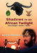 Shadows in an African Twilight - Paperback | Diverse Reads