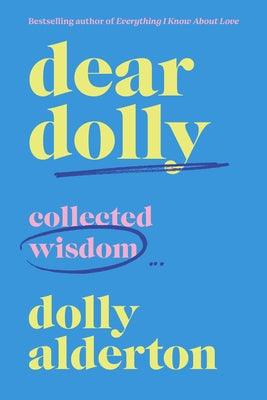 Dear Dolly: Collected Wisdom - Hardcover | Diverse Reads