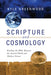 Scripture and Cosmology: Reading the Bible Between the Ancient World and Modern Science - Paperback | Diverse Reads