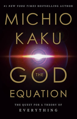 The God Equation: The Quest for a Theory of Everything - Hardcover | Diverse Reads
