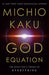 The God Equation: The Quest for a Theory of Everything - Hardcover | Diverse Reads
