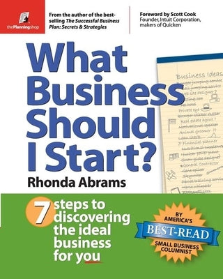 What Business Should I Start?: 7 Steps to Discovering the Ideal Business for You - Paperback | Diverse Reads
