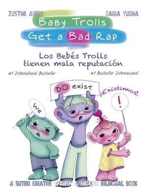 Baby Trolls Get a Bad Rap: A Suteki Creative Spanish & English Bilingual Book - Hardcover | Diverse Reads