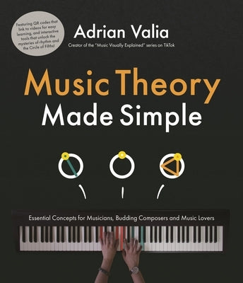 Music Theory Made Simple: Essential Concepts for Budding Composers, Musicians and Music Lovers - Paperback | Diverse Reads
