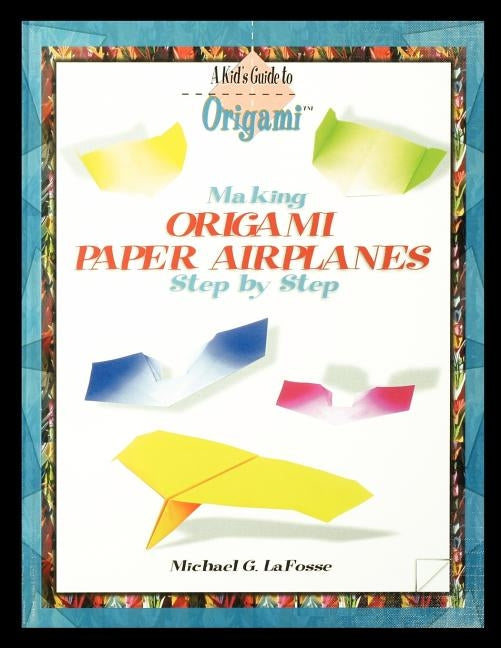 Making Origami Airplanes Step by Step - Paperback | Diverse Reads