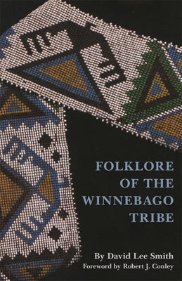 Folklore of the Winnebago Tribe - Paperback | Diverse Reads