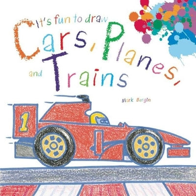 It's Fun to Draw Cars, Planes, and Trains - Paperback | Diverse Reads