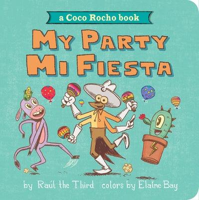 My Party, Mi Fiesta: A Coco Rocho Book - Board Book | Diverse Reads