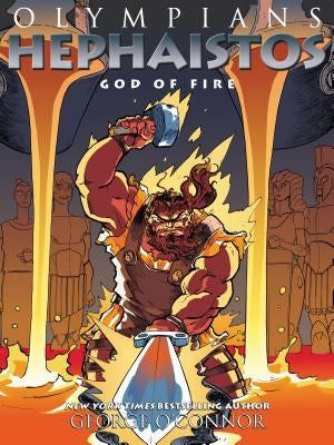 Hephaistos: God of Fire (Olympians Series #11) - Hardcover | Diverse Reads