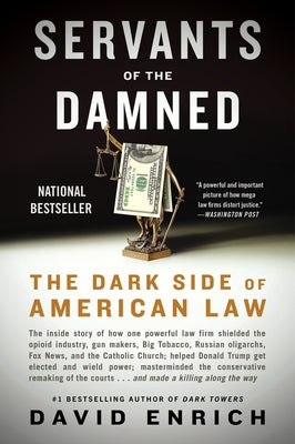 Servants of the Damned: The Dark Side of American Law - Paperback | Diverse Reads