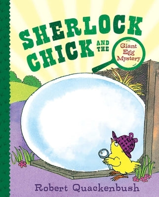 Sherlock Chick and the Giant Egg Mystery - Paperback | Diverse Reads