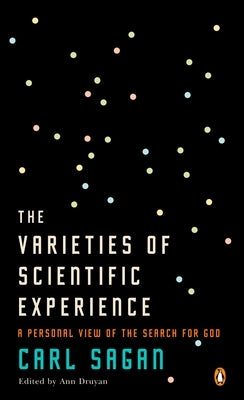 The Varieties of Scientific Experience: A Personal View of the Search for God - Paperback | Diverse Reads