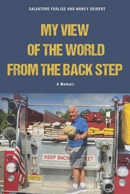 A Fireman's View of The World from The Back Step - Paperback | Diverse Reads