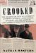 Crooked: The Roaring '20s Tale of a Corrupt Attorney General, a Crusading Senator, and the Birth of the American Political Scan - Hardcover | Diverse Reads