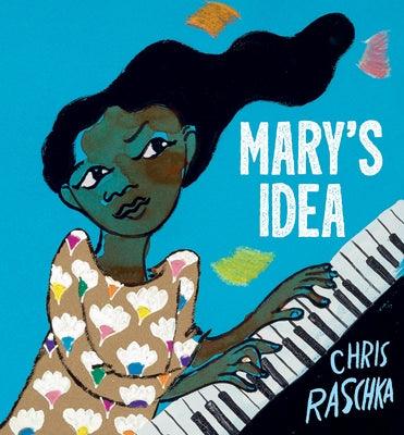 Mary's Idea - Hardcover |  Diverse Reads