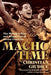 Macho Time: The Meteoric Rise and Tragic Fall of Hector Camacho - Paperback | Diverse Reads