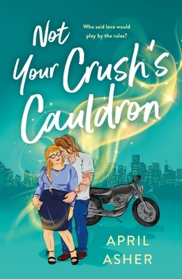 Not Your Crush's Cauldron - Paperback | Diverse Reads
