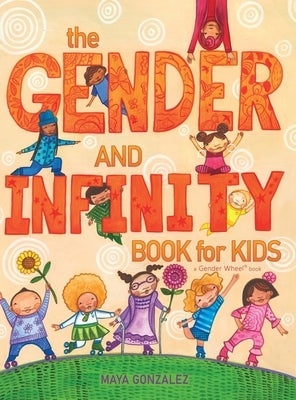The Gender and Infinity Book for Kids - Hardcover | Diverse Reads