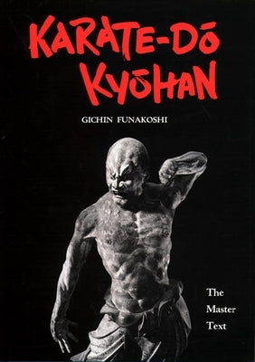 Karate-Do Kyohan: The Master Text - Hardcover | Diverse Reads