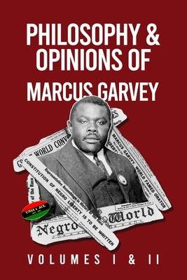 Philosophy and Opinions of Marcus Garvey [Volumes I and II in One Volume - Paperback | Diverse Reads