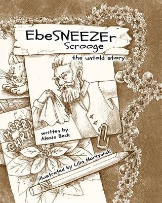 EbeSNEEZEr Scrooge: The Untold Story - Paperback | Diverse Reads