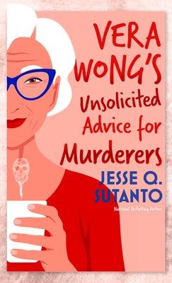 Vera Wong's Unsolicited Advice for Murderers - Library Binding | Diverse Reads
