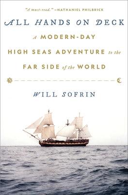 All Hands on Deck: A Modern-Day High Seas Adventure to the Far Side of the World - Hardcover | Diverse Reads