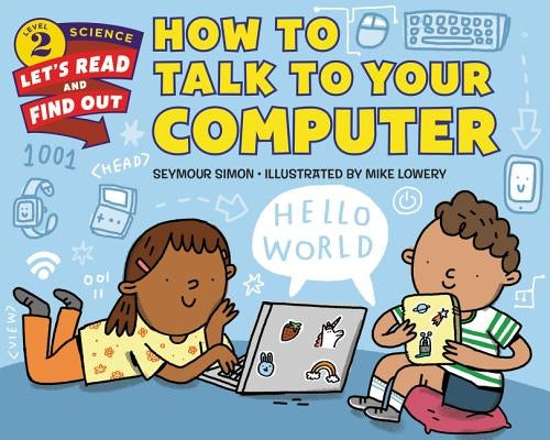 How to Talk to Your Computer - Hardcover | Diverse Reads