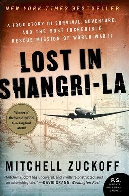 Lost in Shangri-La: A True Story of Survival, Adventure, and the Most Incredible Rescue Mission of World War II - Paperback | Diverse Reads