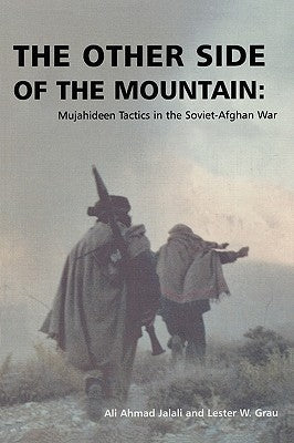The Other Side of the Mountain: Mujahideen Tactics in the Soviet-Afghan War - Paperback | Diverse Reads