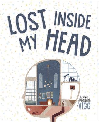Lost Inside My Head - Hardcover | Diverse Reads