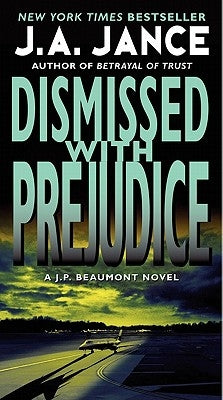 Dismissed with Prejudice (J. P. Beaumont Series #7) - Paperback | Diverse Reads