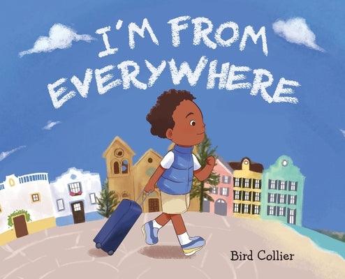 I'm From Everywhere - Hardcover | Diverse Reads
