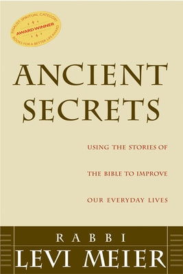 Ancient Secrets: Using the Stories of the Bible to Improve Our Everyday Lives - Paperback | Diverse Reads