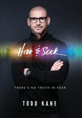 Hide & Seek: There's No Truth in Fear - Hardcover | Diverse Reads