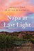 Napa at Last Light: America's Eden in an Age of Calamity - Paperback | Diverse Reads