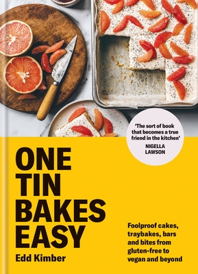 One Tin Bakes Easy: Foolproof cakes, traybakes, bars and bites from gluten-free to vegan and beyond - Hardcover | Diverse Reads
