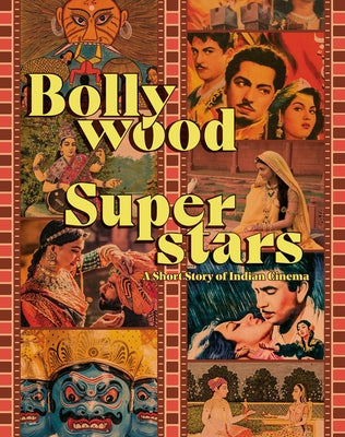 Bollywood Superstars: A Short Story of Indian Cinema - Paperback | Diverse Reads