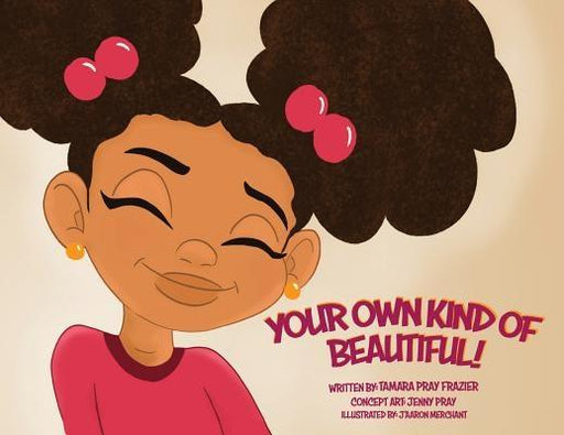 Your Own Kind of Beautiful! - Paperback | Diverse Reads