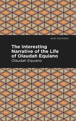 The Interesting Narrative of the Life of Olaudah Equiano - Hardcover | Diverse Reads